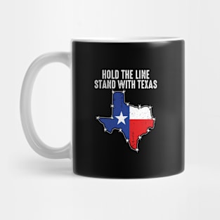 Hold The Line, Stand With Texas Mug